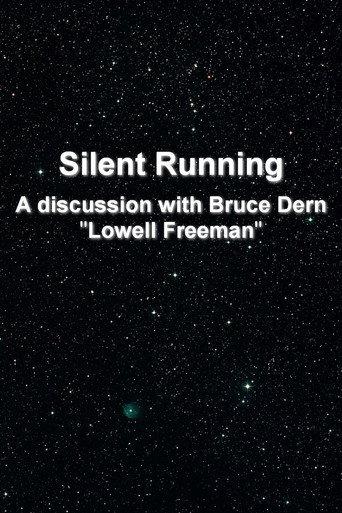 'Silent Running': A Discussion With Bruce Dern 'Lowell Freeman' (2002) poster