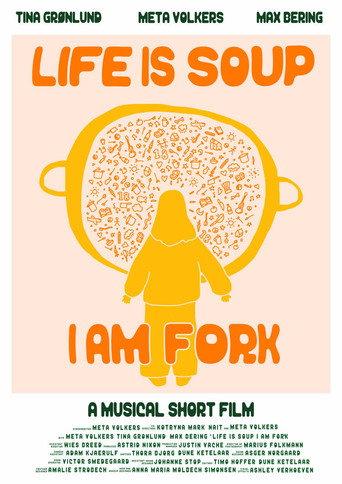 Life is Soup, I am Fork (2023) poster
