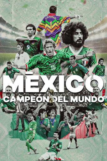 México ¿Campeón Del Mundo? (2023) poster