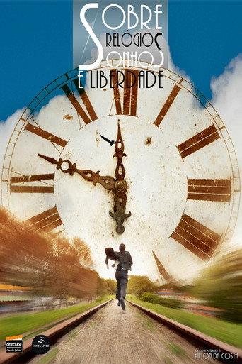 About Watches, Dreams and Freedom (2012) poster