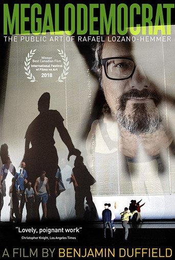 Megalodemocrat: The Public Art of Rafael Lozano-Hemmer (2019) poster
