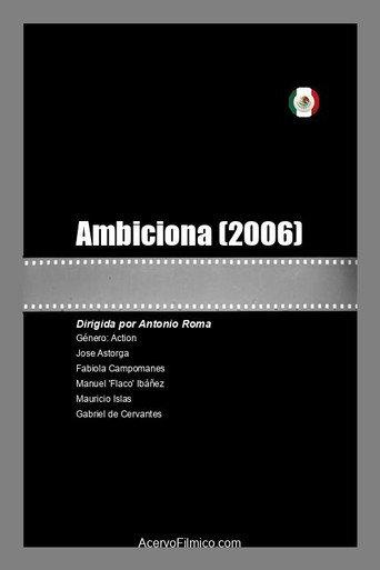 Ambiciona (2006) poster