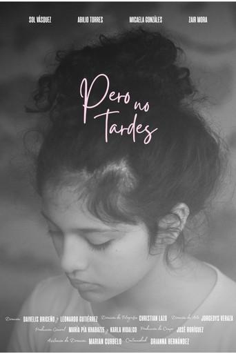 Pero no tardes (2026) poster