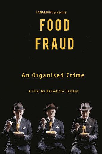 Fraude alimentaire, un crime organisé ? (2021) poster