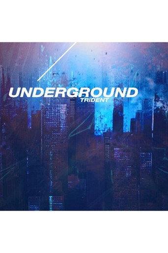 TRiDENT - UNDER GROUND [Limited Edition] (2021) poster
