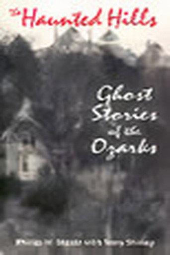 The Haunted Hills: Ghost Stories of the Ozarks (1994) poster