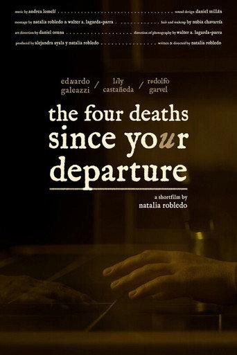 The Four Deaths Since Your Departure () poster