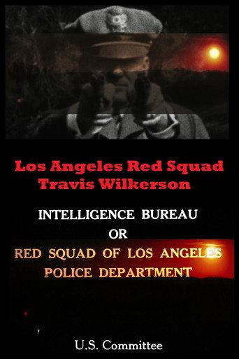 Los Angeles Red Squad: The Communist Situation in California (2013) poster