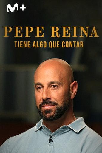 Pepe Reina tiene algo que contar (2025) poster