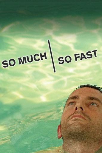 So Much So Fast (2006) poster