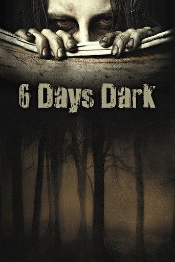 6 Days Dark (2014) poster