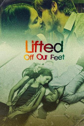 Lifted Off Our Feet () poster