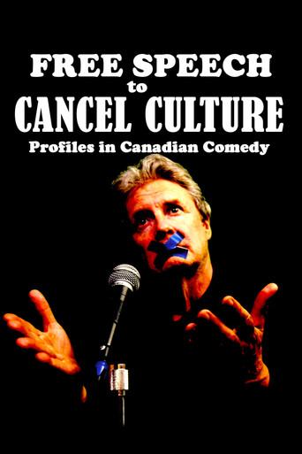 Free Speech to Cancel Culture: Profiles in Canadian Comedy () poster