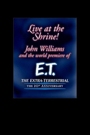 Live at the Shrine! John Williams and the World Premiere of E.T. the Extra-Terrestrial: The 20th Anniversary () poster