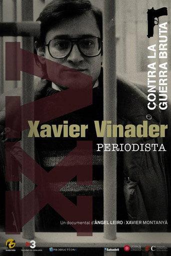 Xavier Vinader, periodista. Contra la guerra bruta (2015) poster