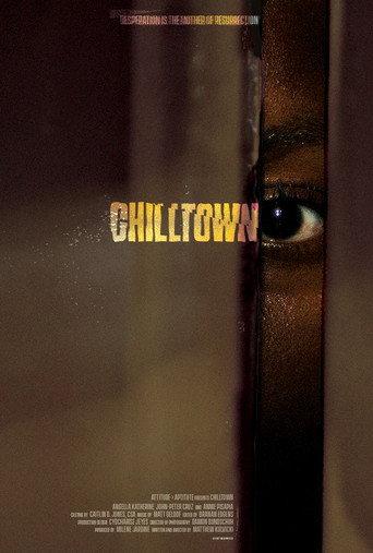 Chilltown () poster