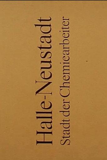 Halle-Neustadt: Stadt der Chemiearbeiter (1975) poster
