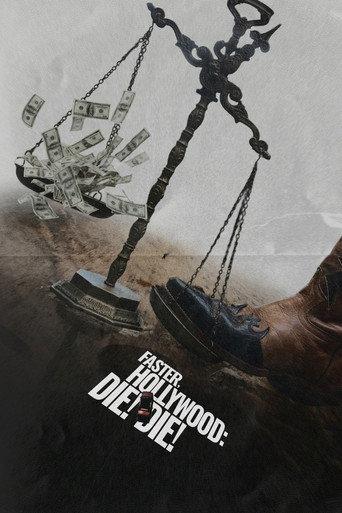 Faster, Hollywood: Die! Die! () poster