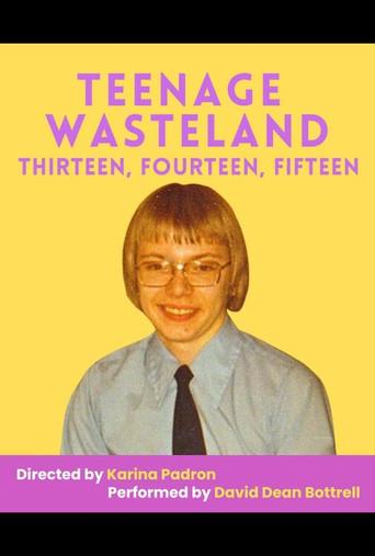 Teenage Wasteland: Thirteen Fourteen Fifteen (2026) poster