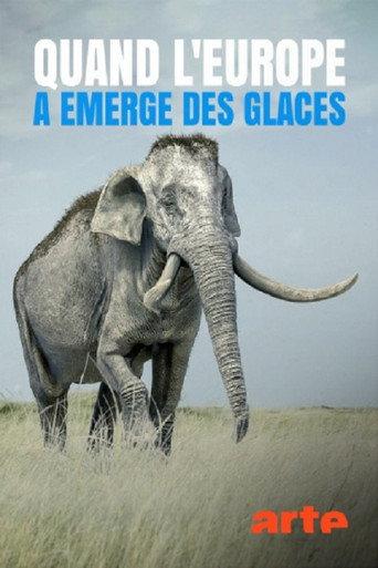Quand L'Europe A Emergé Des Glaces (2022) poster