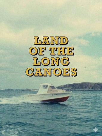 Land Of The Long Canoes (1980) poster