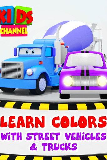 Learn Colors With Street Vehicles & Trucks - Kids Channel () poster