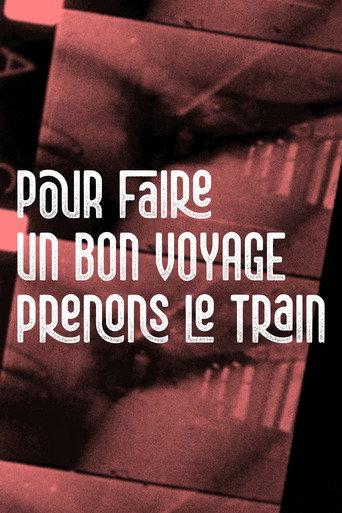 Pour faire un bon voyage, prenons le train (1973) poster