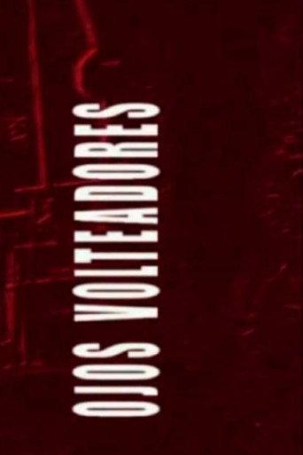 Ojos Volteadores (2004) poster