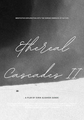 Ethereal Cascades II () poster