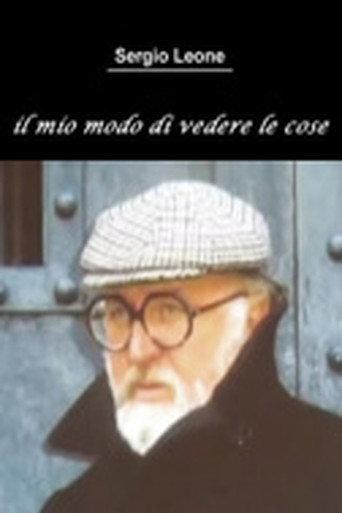 Sergio Leone: The Way I See Things (2006) poster