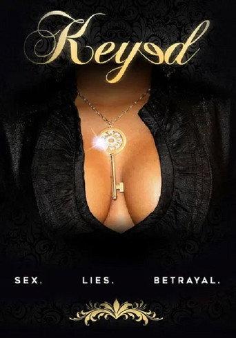Keyed: A Deadly Game of Sex/Lies/Betrayal (2014) poster