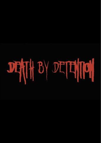 Death by Detention () poster