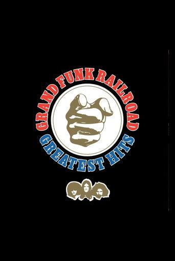 Grand Funk Railroad: Greatest Hits (2007) poster