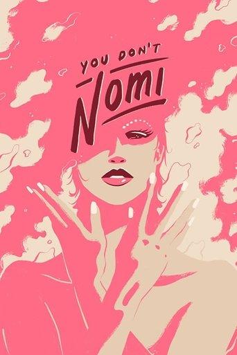You Don't Nomi (2021) poster