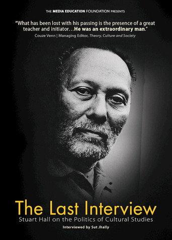 The Last Interview: Stuart Hall on the Politics of Cultural Studies (2016) poster