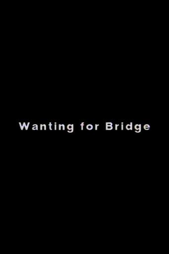 Wanting for Bridge (1991) poster
