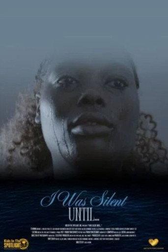 I Was Silent Until... () poster