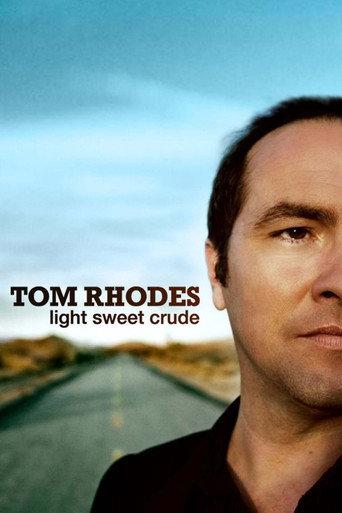 Tom Rhodes: Light, Sweet, Crude (2012) poster