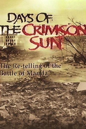 Days of the Crimson Sun: The Re-telling of the Battle of Manila (1995) poster