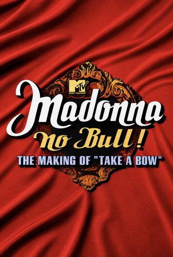 Madonna: No Bull! The Making of 'Take a Bow' () poster