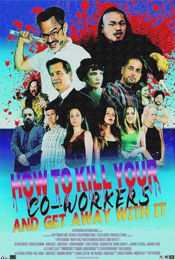 How to Kill Your Coworkers and Get Away with it () poster