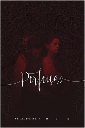 Perfeição, No Limite do Amor no Theatro Via Sul (2018) poster