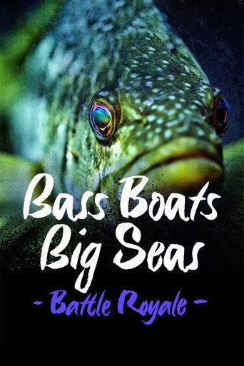 Bass Boats Big Seas: Battle Royale (2020) poster