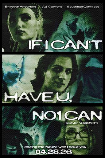If I Can't Have U, No1 Can () poster