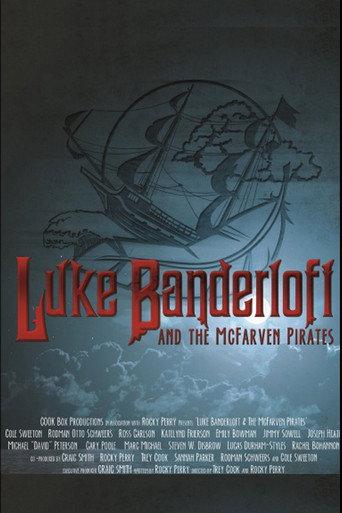 Luke Banderloft and the McFarven Pirates (2014) poster
