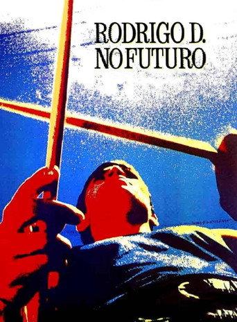 Rodrigo D. No Future (1990) poster
