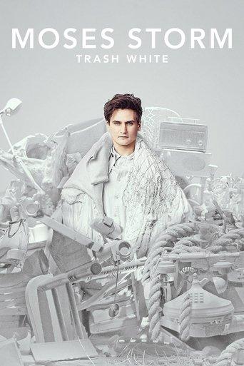 Moses Storm: Trash White (2022) poster