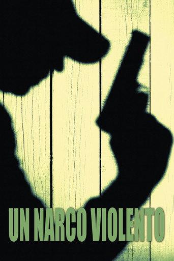 Un narco violento (2004) poster