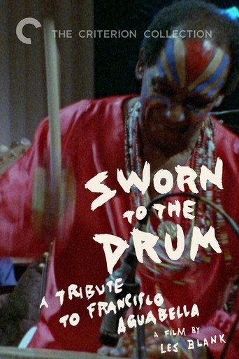 Sworn to the Drum: A Tribute to Francisco Aguabella (1995) poster