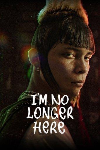 I'm No Longer Here (2019) poster